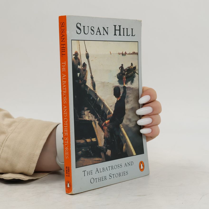 Susan Hill The Albatross and Other Stories