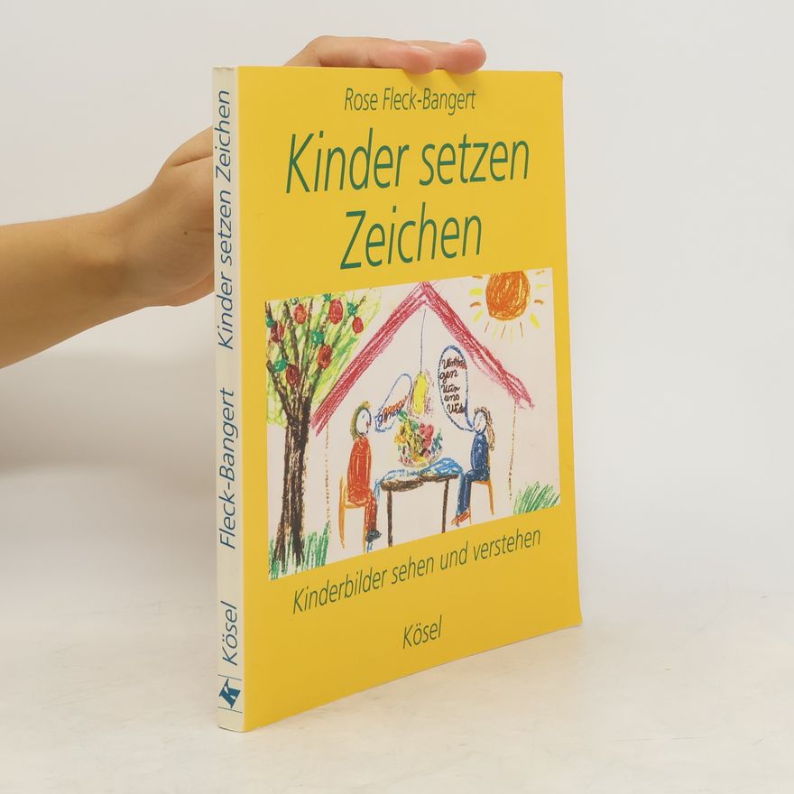 Rose Fleck Bangert Kinder setzen Zeichen