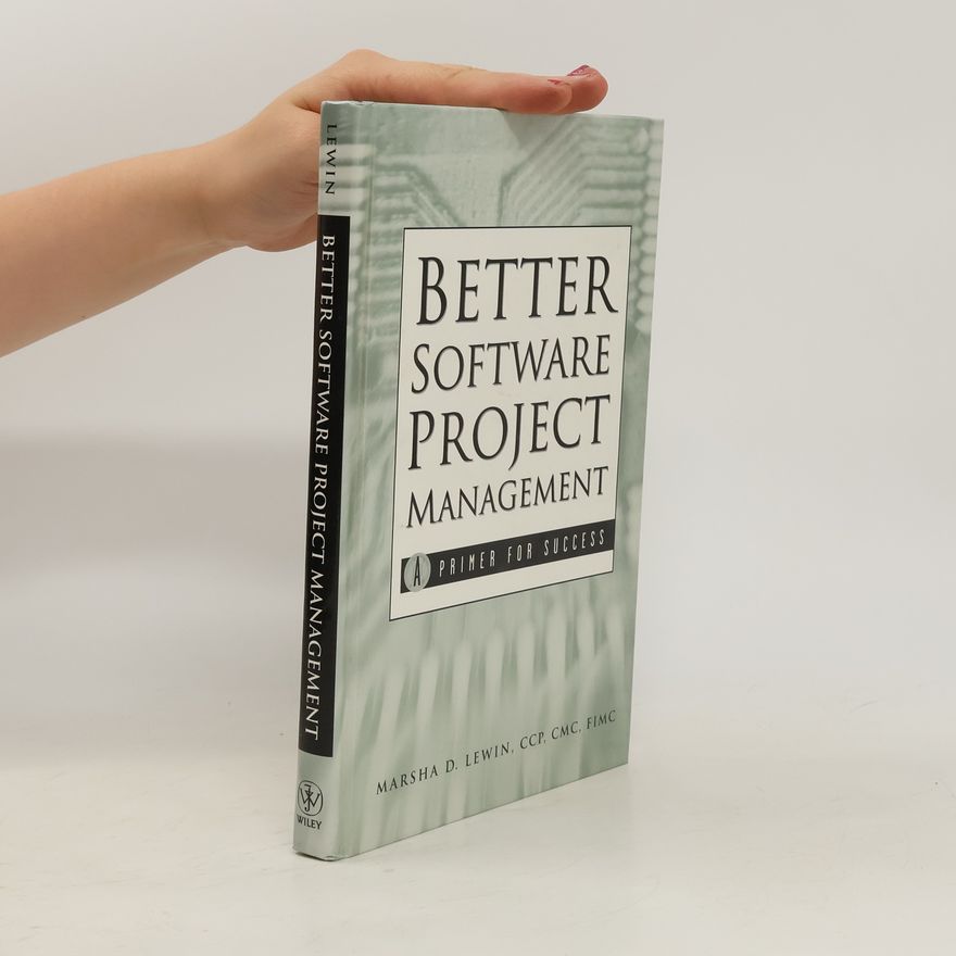 Marsha D. Lewin Better Software Project Management
