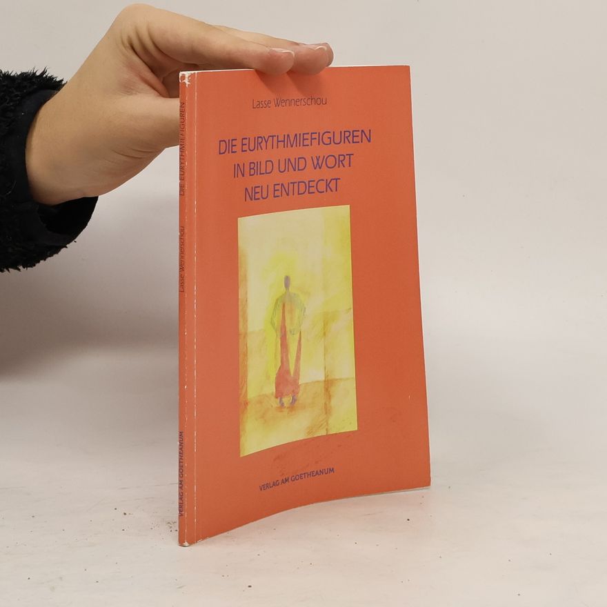 Lasse Wennerschou Die Eurythmiefiguren
