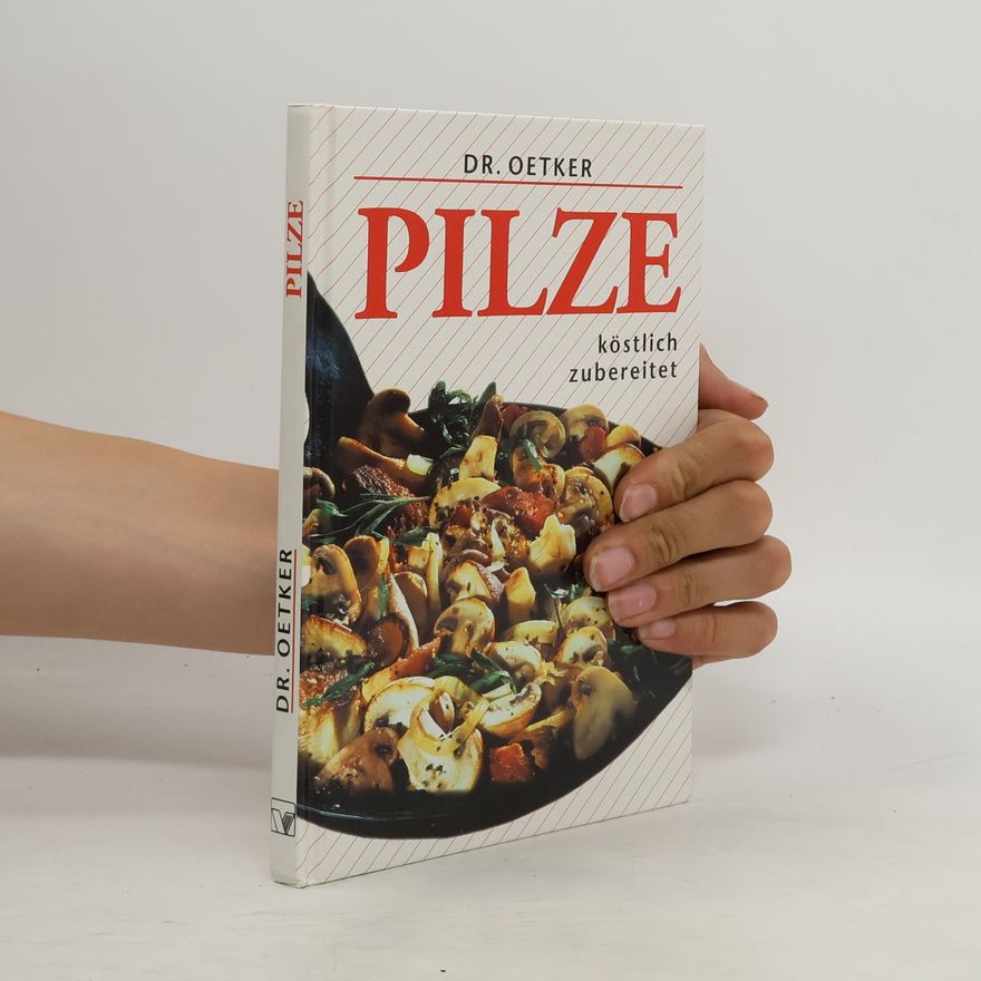 Dr.Oetker Pilze. Köstlich zubereitet