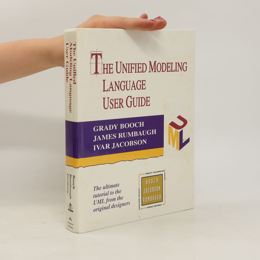 Grady Booch The Unified Modeling Language User Guide