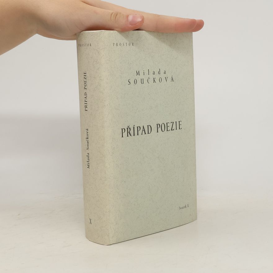 Milada Součková Případ poezie: Básnické sbírky (1942-1971)