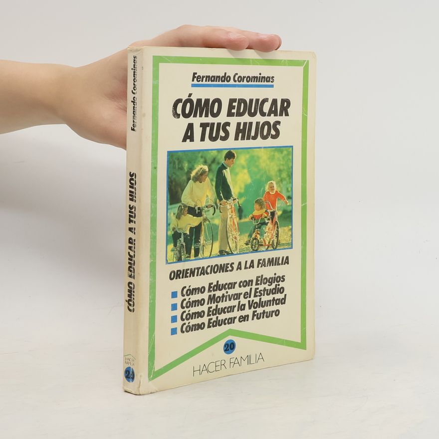 Fernando Corominas Cómo educar a tus hijos