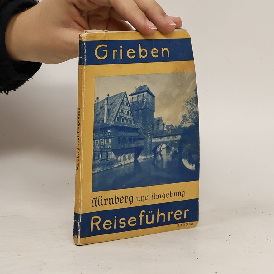 Kolektív autorov Grieben Reiseführer 62. Nürnberg und Umgebung