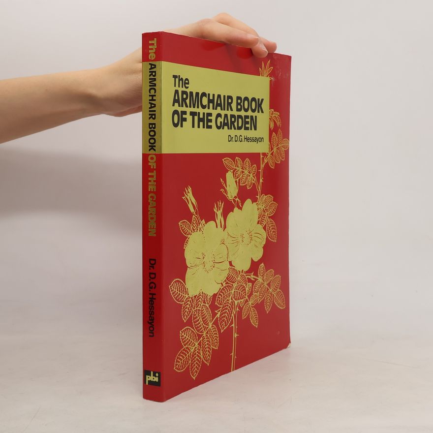 D. G. Hessayon The Armchair Book of the Garden