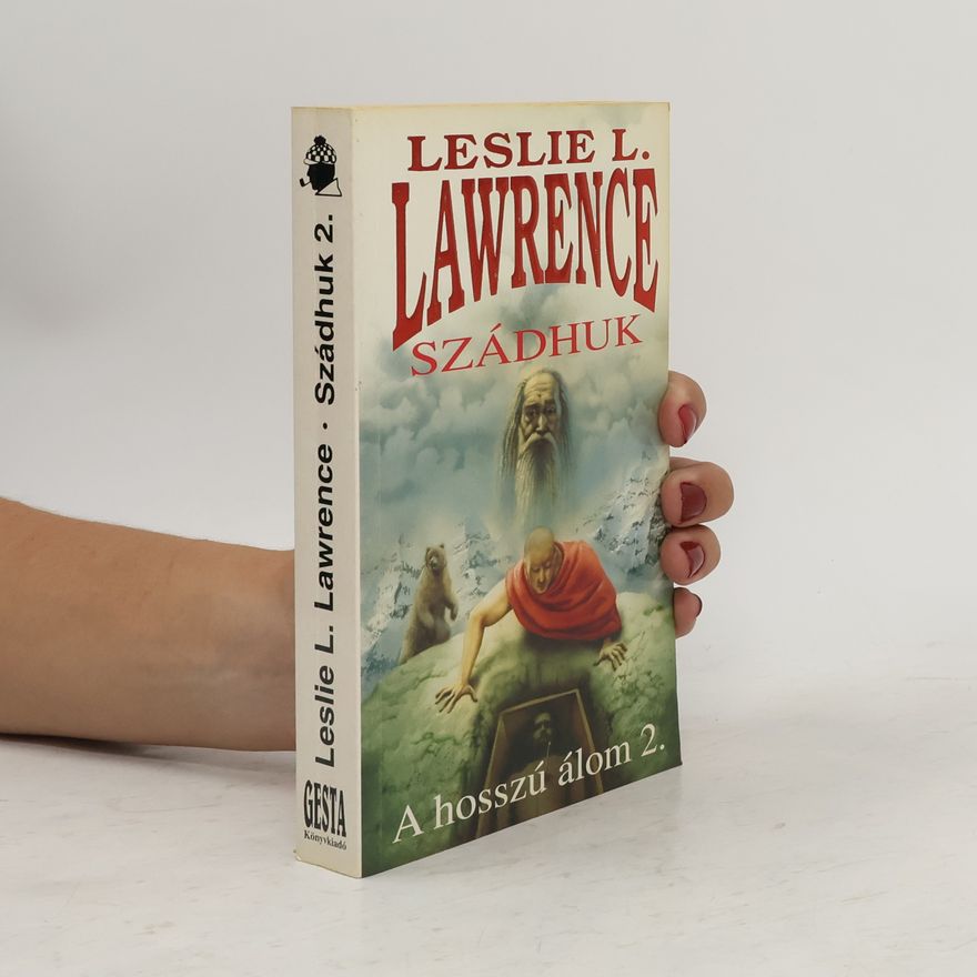 Leslie L. Lawrence A hosszú álom - 1.-2.: Szádhuk