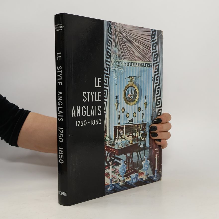 AA.VV. Le Style Anglais 1750-1850