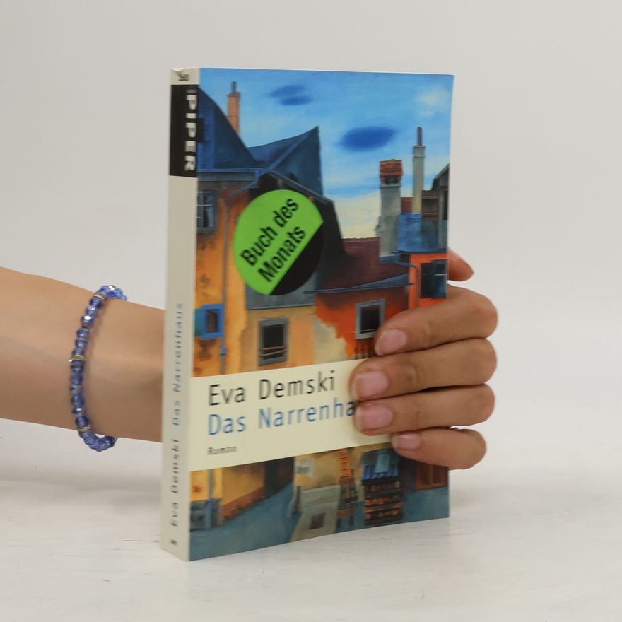 Eva Demski Das Narrenhaus