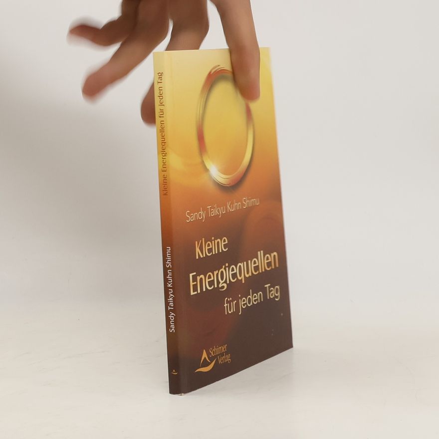 Sandy Taikyu Kuhn Shimu Kleine Energiequellen für jeden Tag
