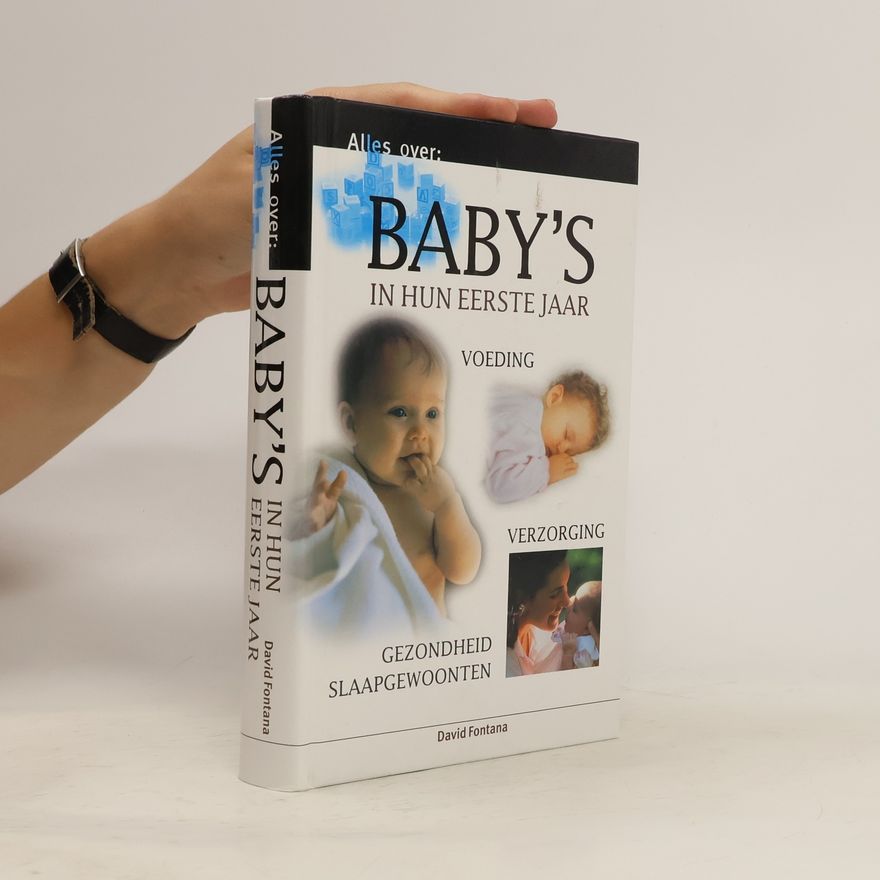 David Fontana Alles Over: Baby's in hun eerste jaar