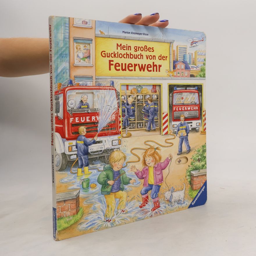 Marion Kreimeyer-Visse Mein großes Gucklochbuch von der Feuerwehr