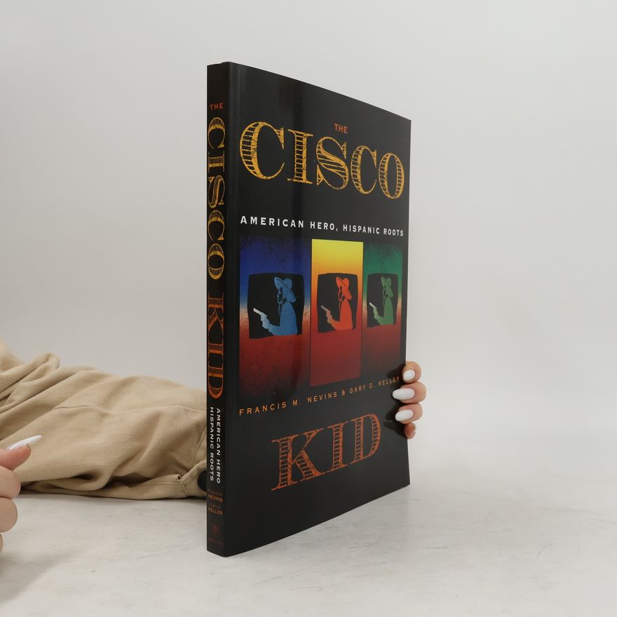 Francis M. Nevins The Cisco Kid
