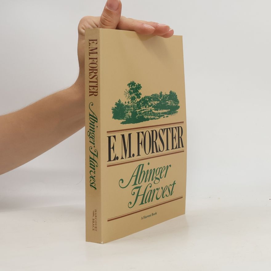 Edward M. Forster Abinger Harvest