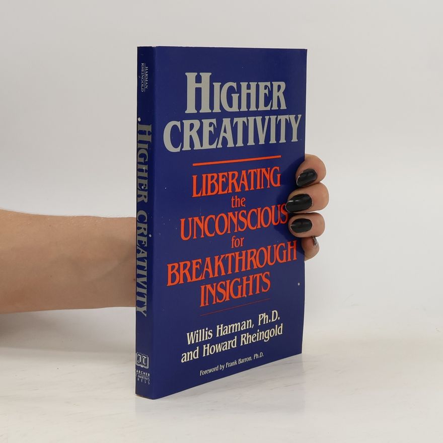Willis W. Harman Higher Creativity