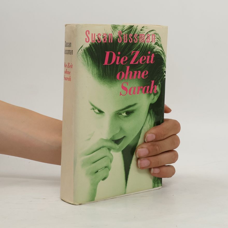 Susan Sussman Die Zeit ohne Sarah