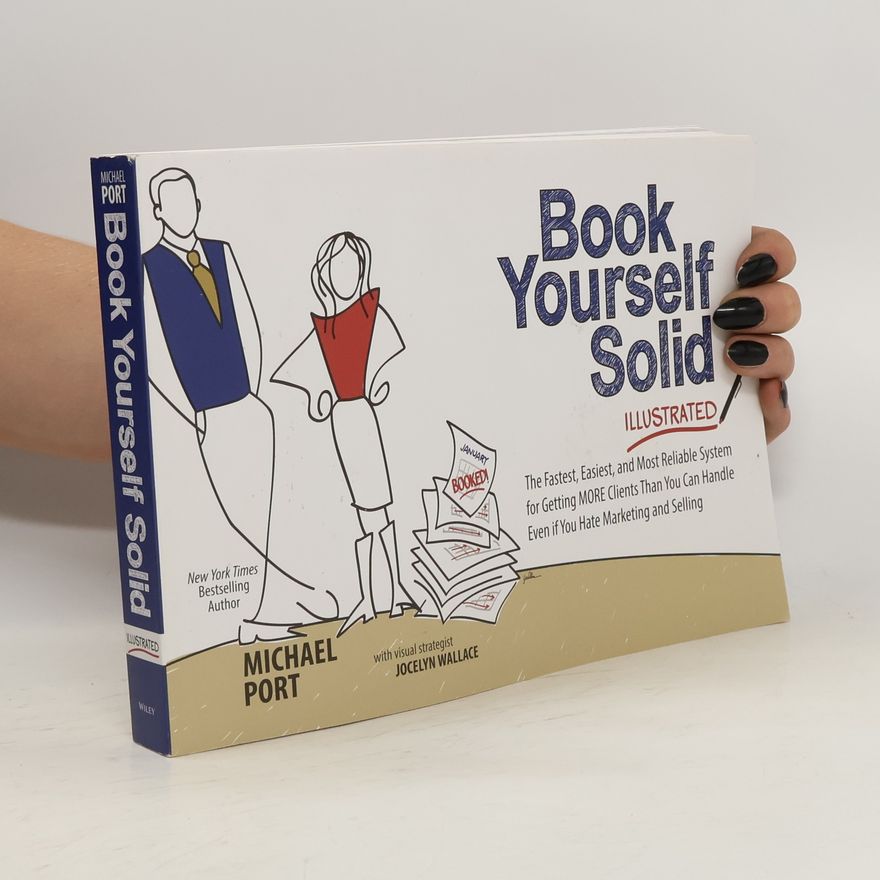 Michael Port Book Yourself Solid Illustrated