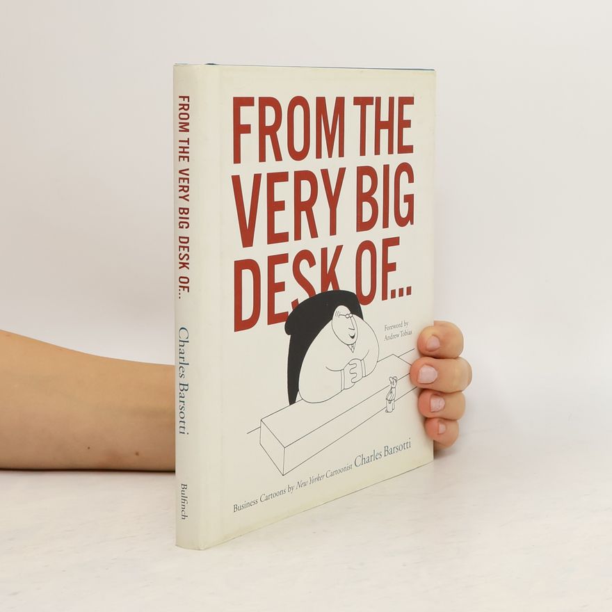 Andrew P. Tobias From the Very Big Desk Of...