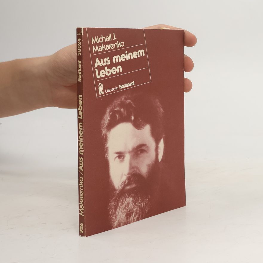 Michail J. Makarenko Aus meinem Leben