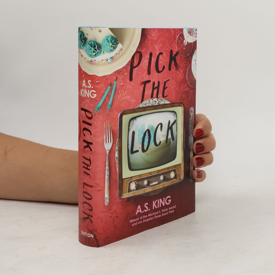A. S. King Pick the Lock