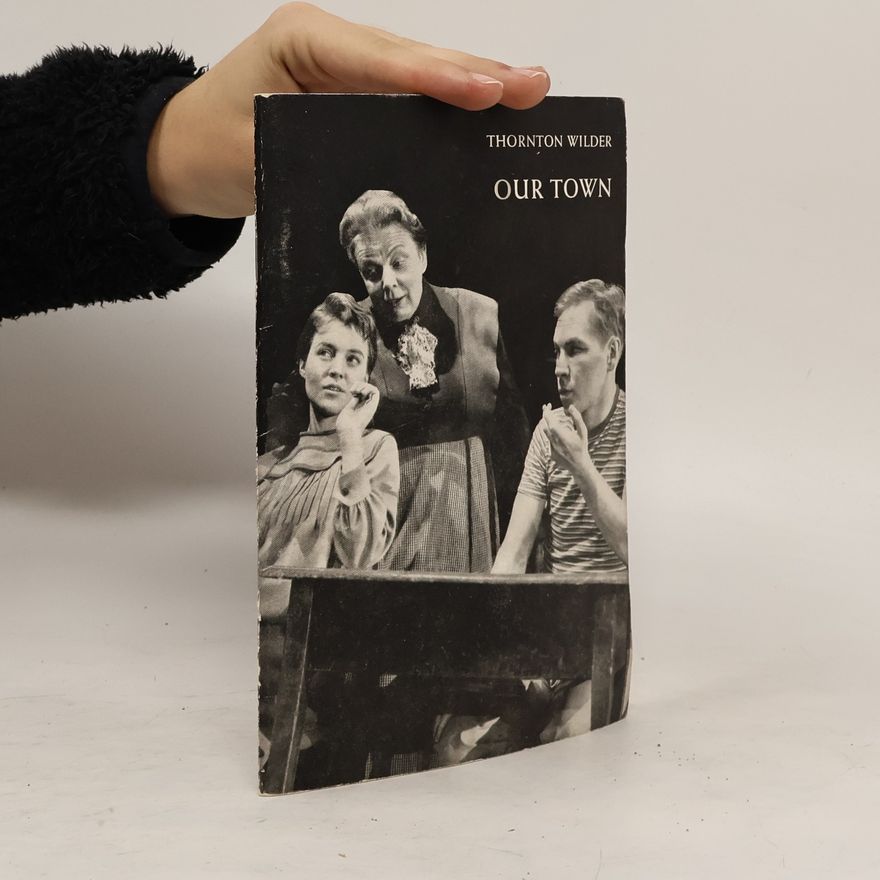 Thornton Wilder Our Town