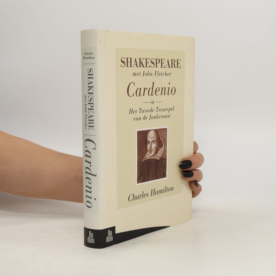 John Fletcher Cardenio of Het tweede treurspel van de jonkvrouw
