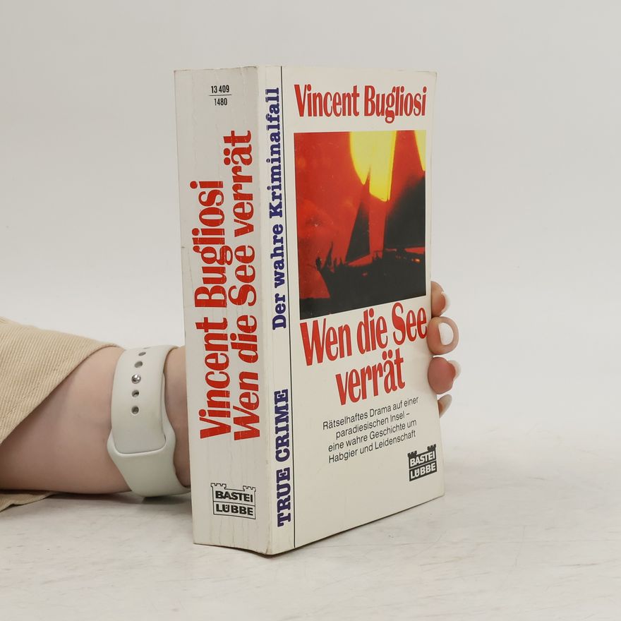 Vincent Bugliosi Wen die See verrät