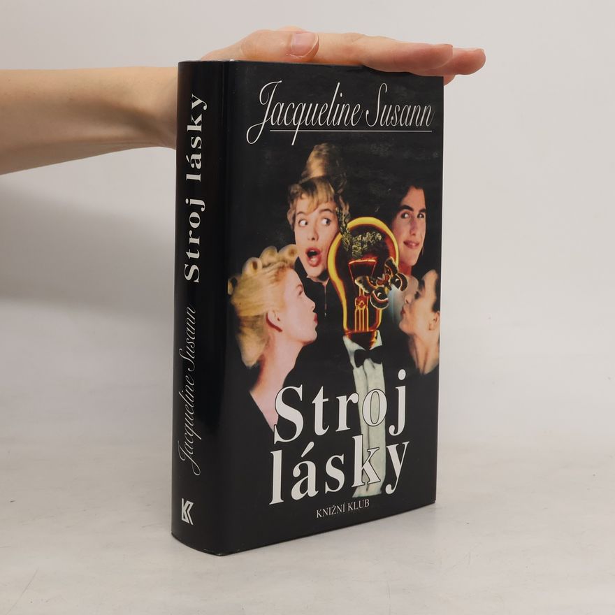 Jacqueline Susann Stroj lásky