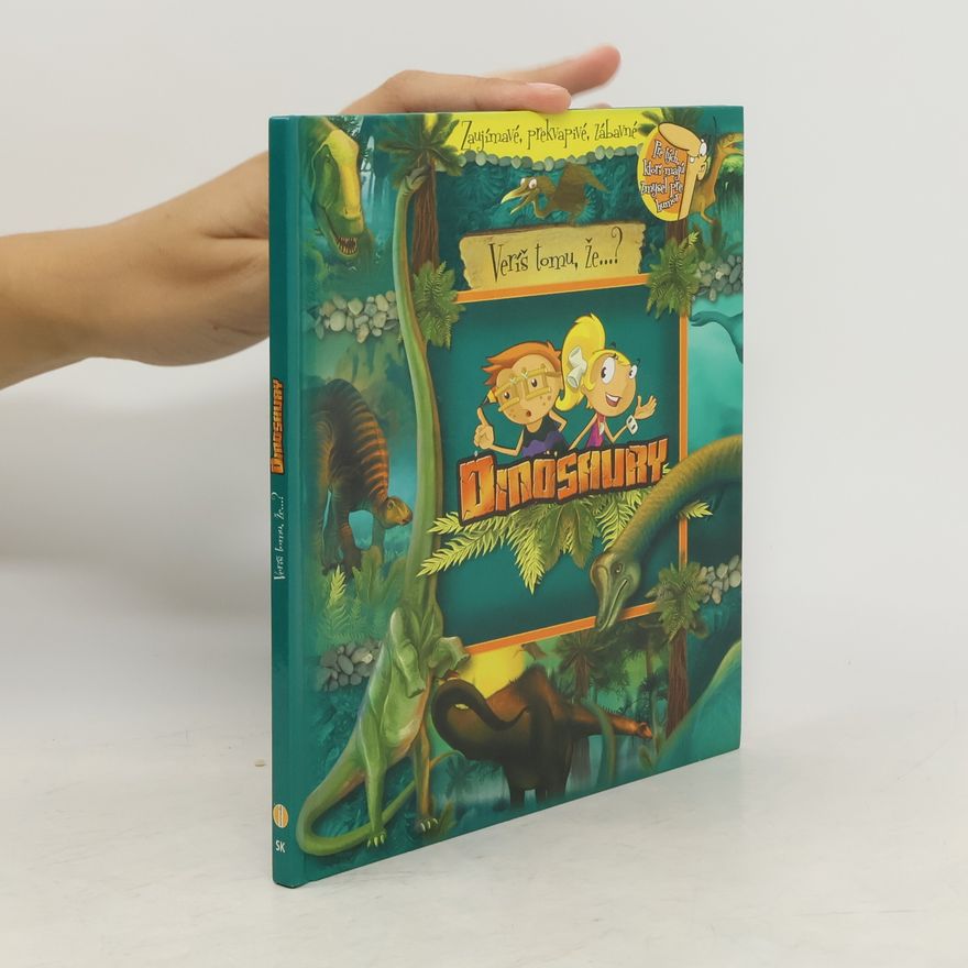 Various authors Veríš tomu, že...? Dinosaury