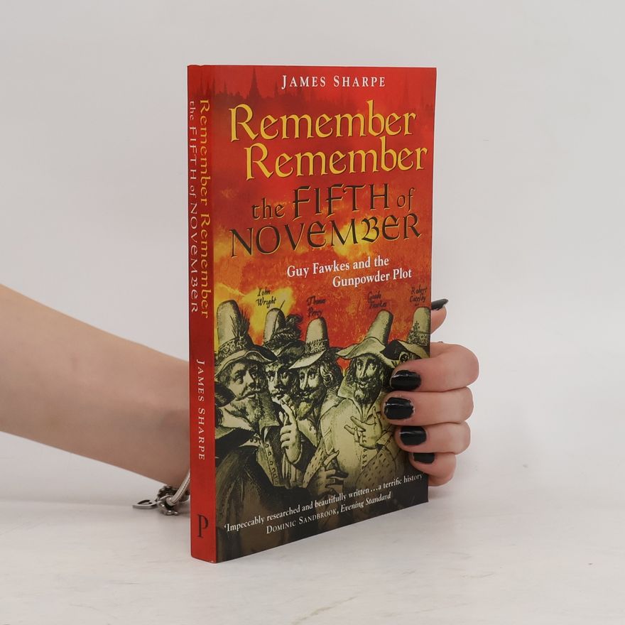 James Sharpe Remember Remember the Fifth of November