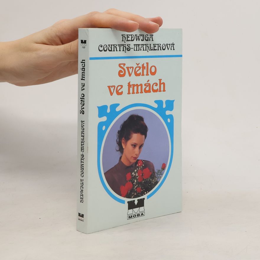Hedwig Courths-Mahler Světlo ve tmách