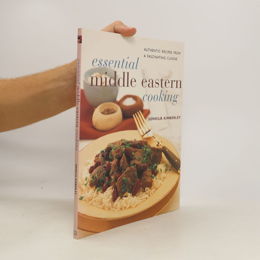 Sohelia Kimberly Essential Middle Eastern Cooking