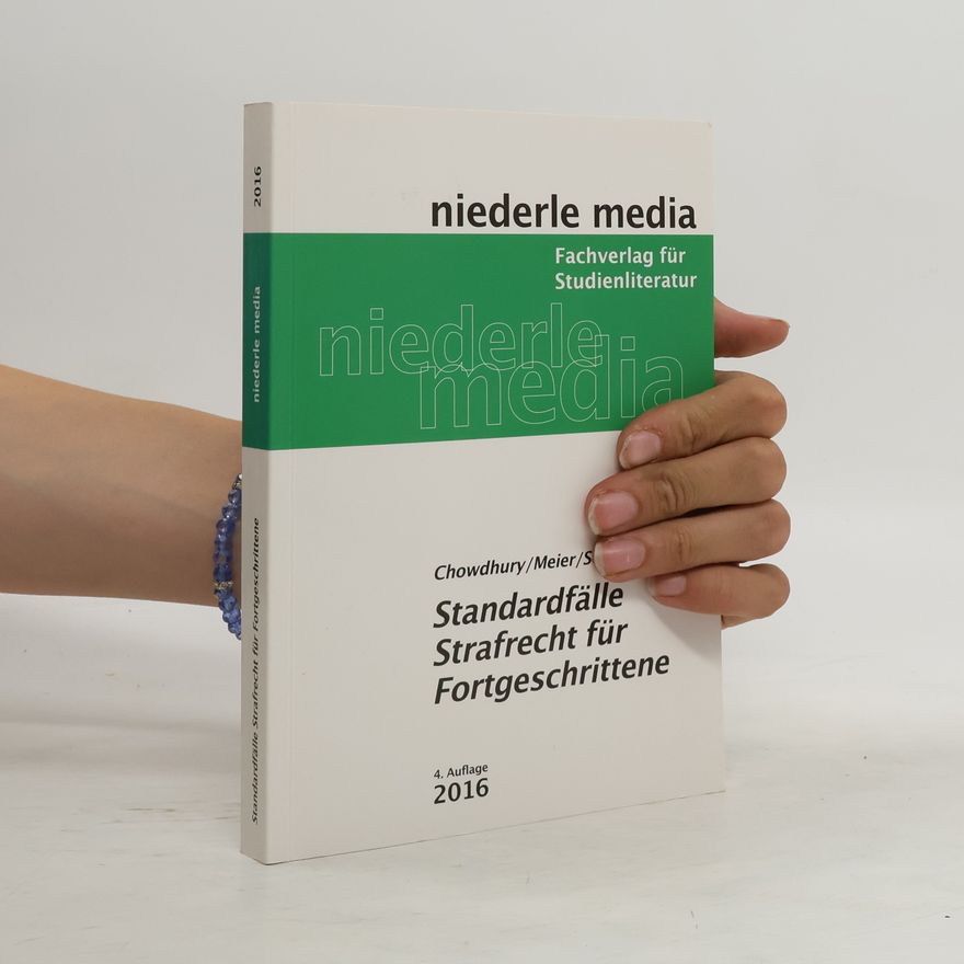 Tobias Chowdhury Standardfälle Strafrecht für Fortgeschrittene