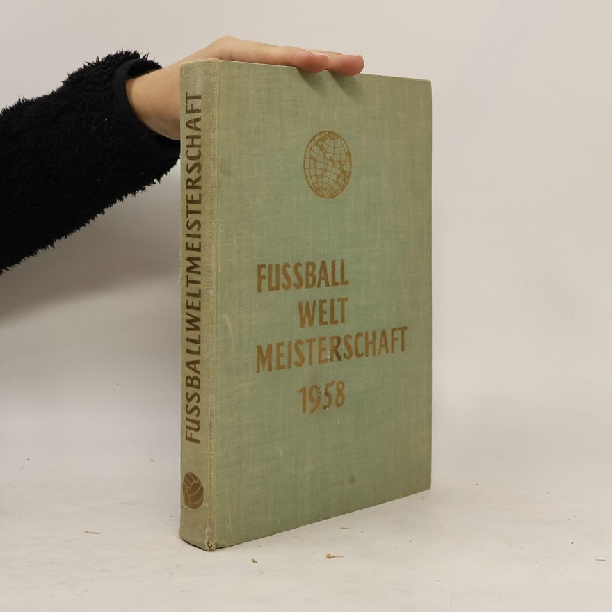 Various authors Fussball Weltmeisterschaft 1958