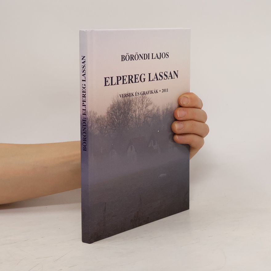 Böröndi Lajos Elpereg lassan