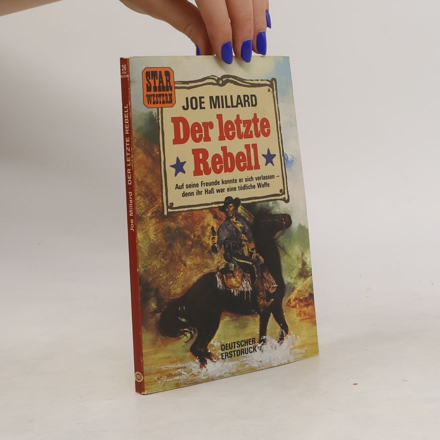 Joe Millard Der letzte Rebell