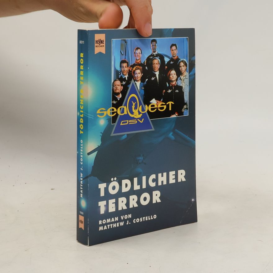 Matthew J. Costello seaQuest DSV. Tödlicher Terror.