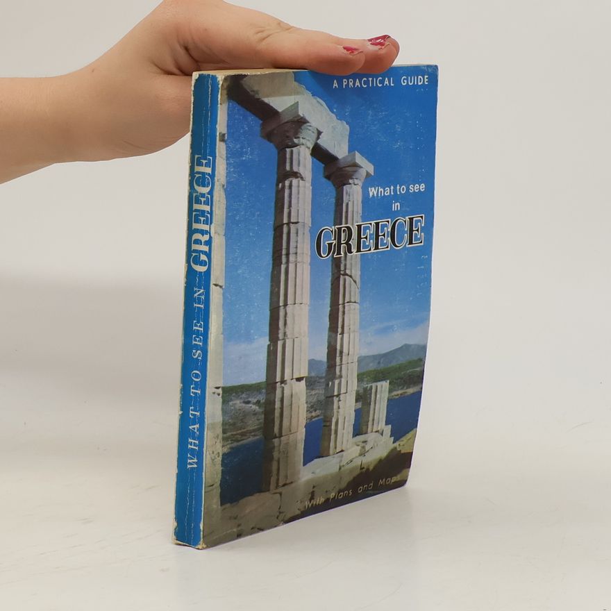 E. Penteas What to See in Greece