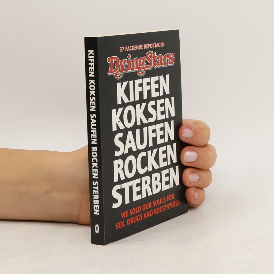 Markus Finkel Dying Stars: Kiffen, Koksen, Saufen, Rocken, Sterben