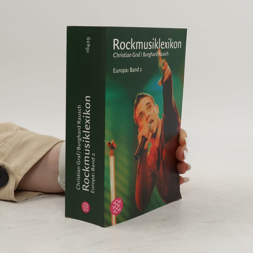 Burghard Rausch Rockmusiklexikon. Europa: Band 2
