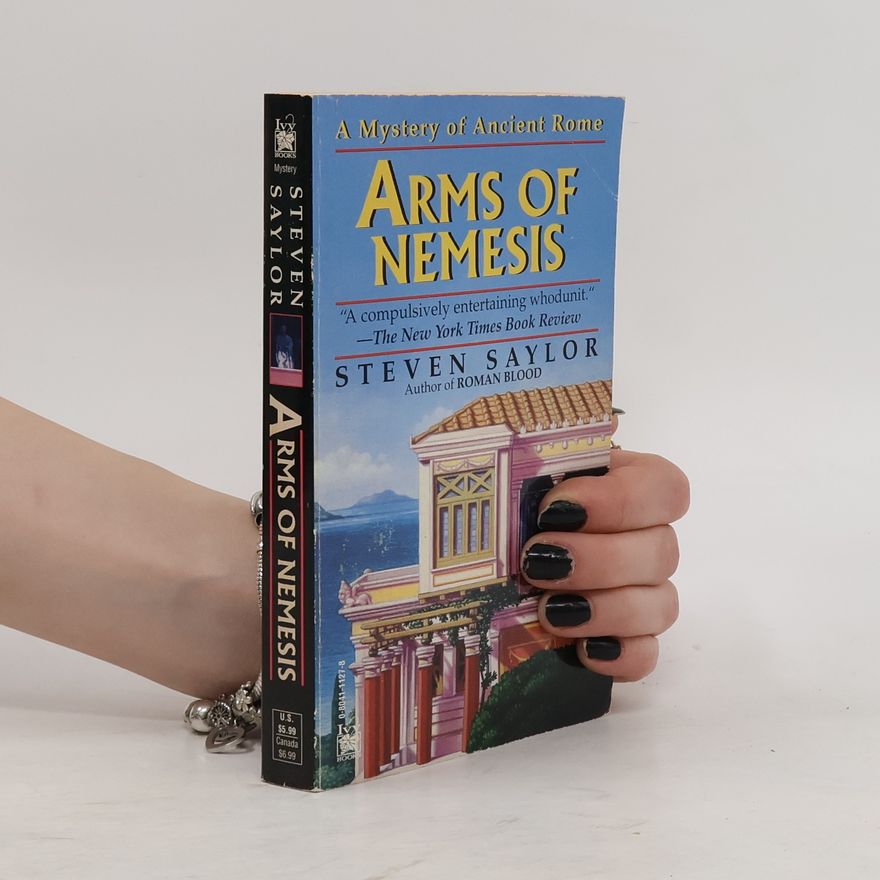 Steven Saylor Arms of Nemesis