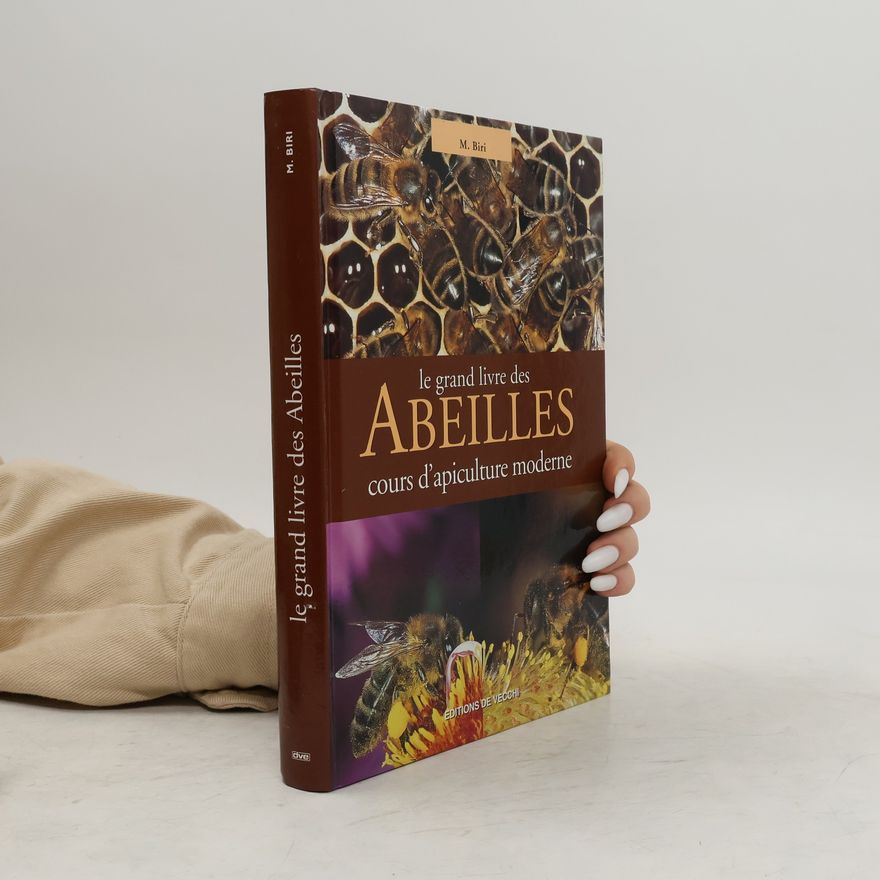 M. Biri Le grand livre des abeilles