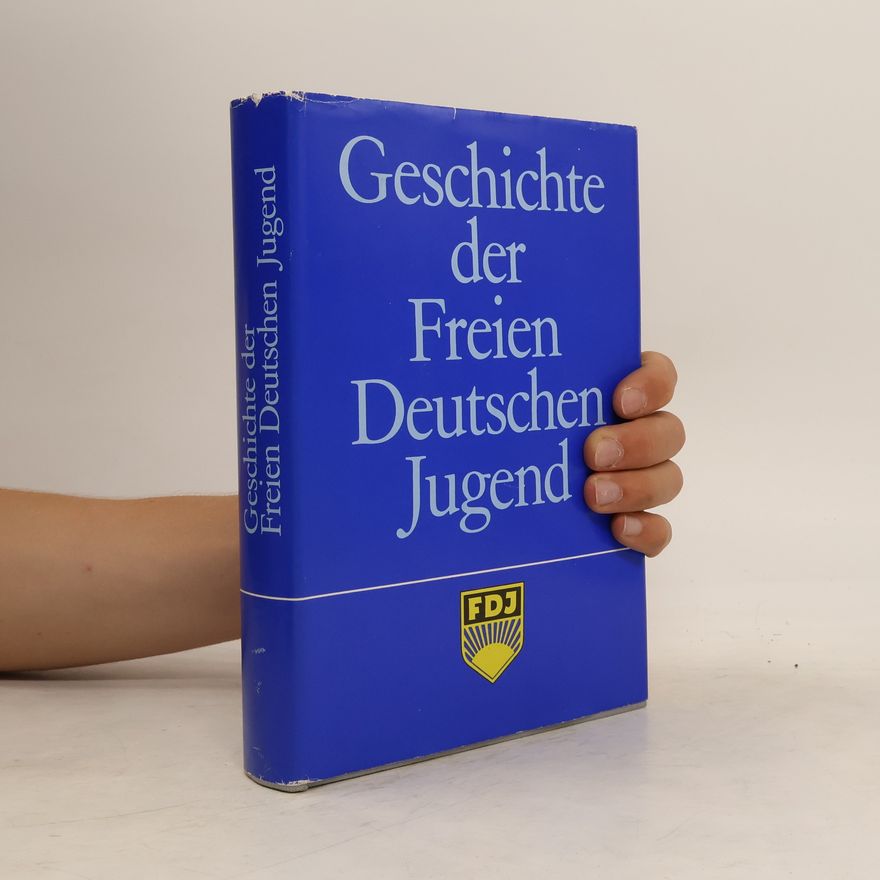 Auteurscollectief Geschichte der Freien Deutschen Jugend