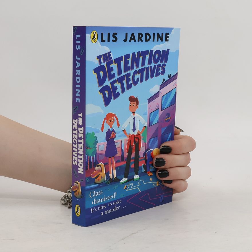 Lis Jardine The Detention Detectives