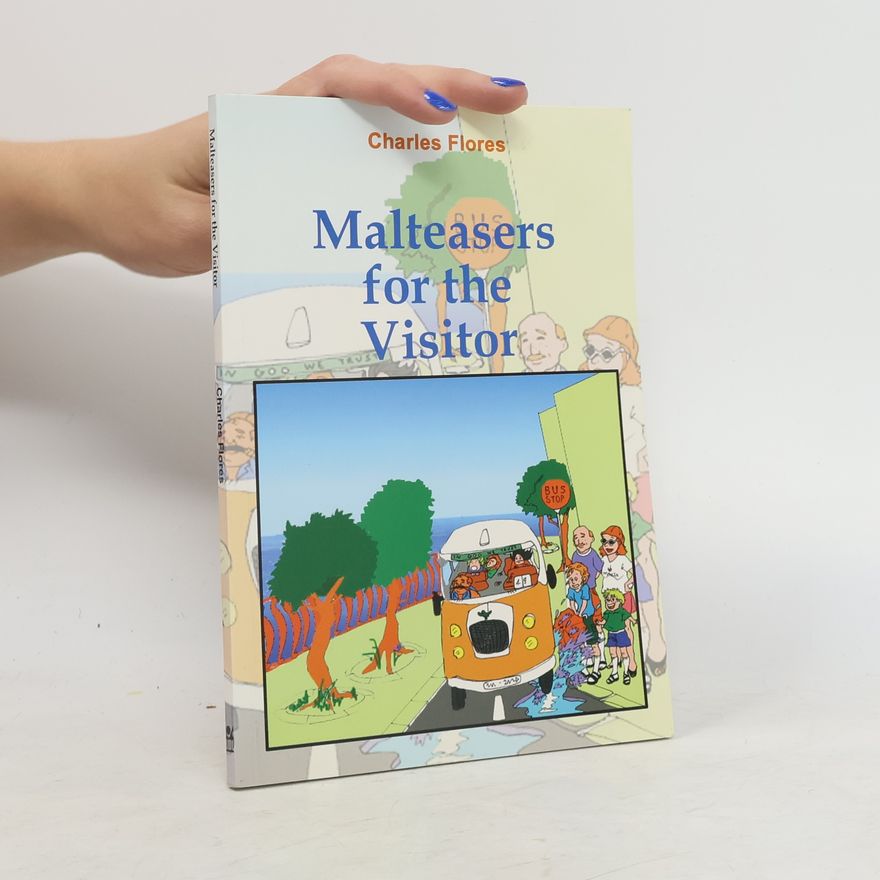 Charles Flores Malteasers for the Visitor