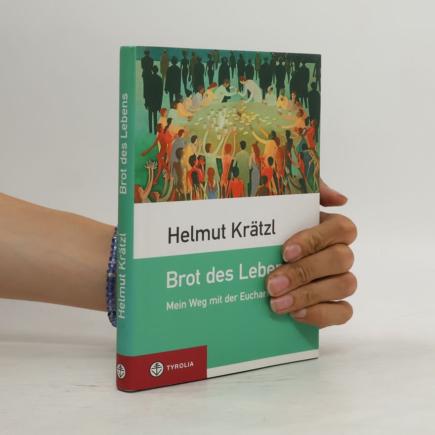 Helmut Krätzl Brot des Lebens