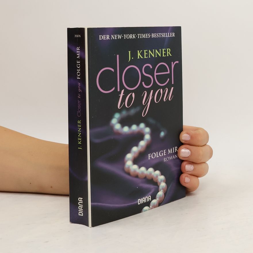 Julie Kenner Closer to you: Folge mir