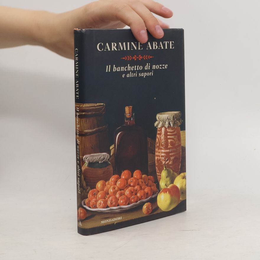 Carmine Abate Il banchetto di nozze e altri sapori