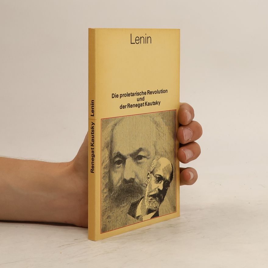 Vladimir Iljič Lenin Die Proletarische Revolution und Der Renegat Kautsky