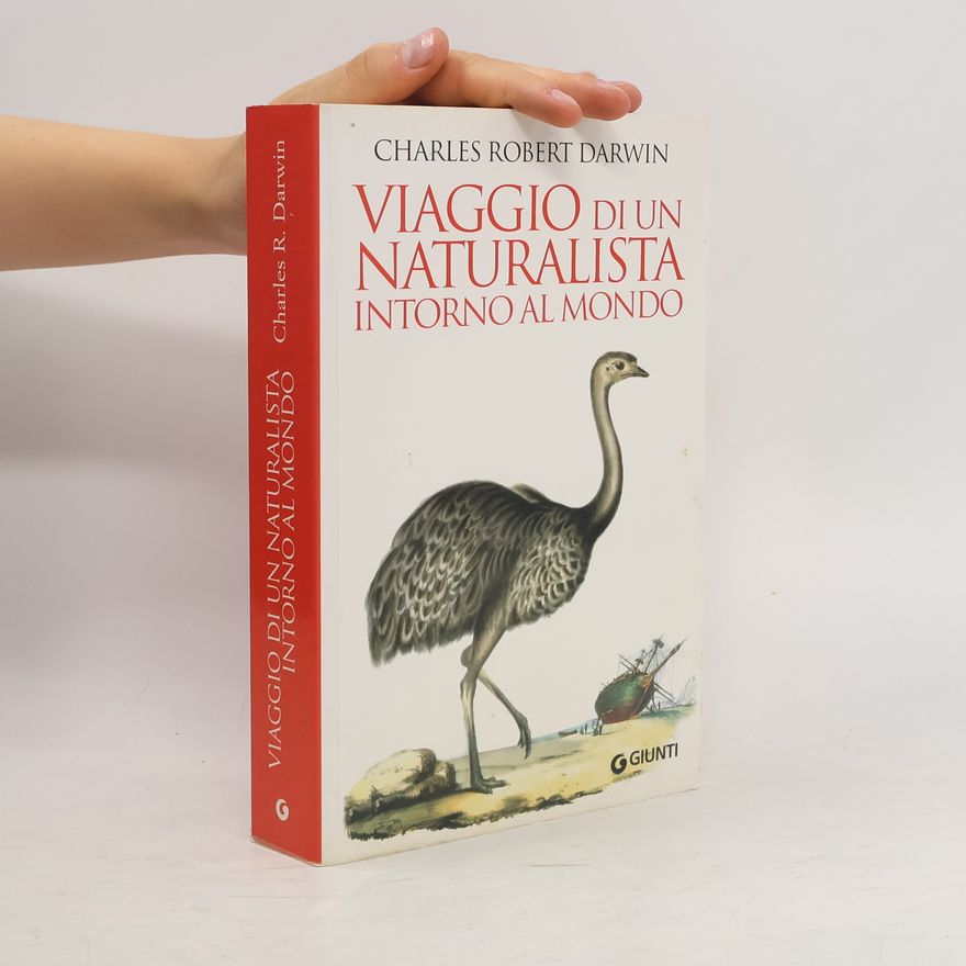 Charles Darwin Viaggio di un naturalista intorno al mondo